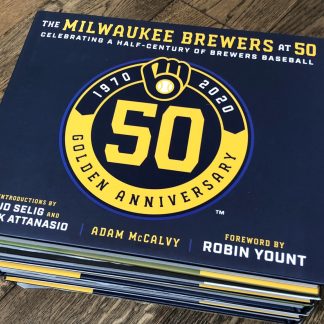 The Milwaukee Brewers at 50 Book
