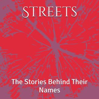 Milwaukee Streets: The Stories Behind Their Names - 2nd Edition Book